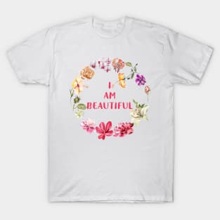 I AM BEAUTIFUL T-Shirt